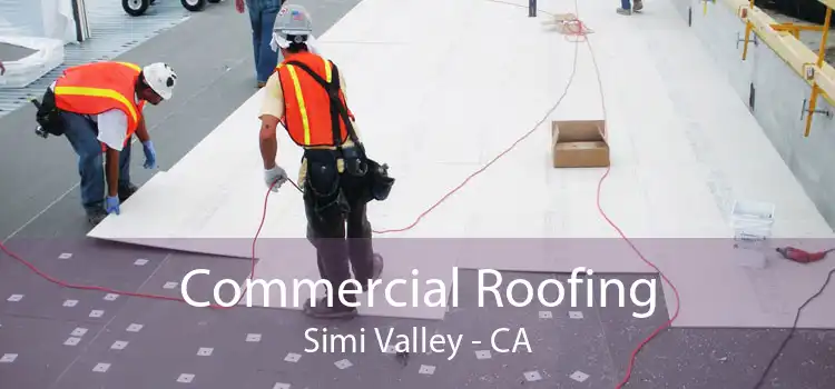 Commercial Roofing Simi Valley - CA