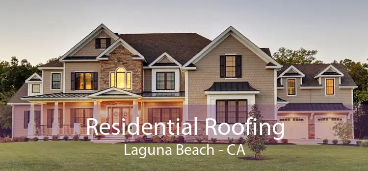 Residential Roofing Laguna Beach - CA