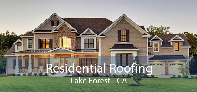 Residential Roofing Lake Forest - CA