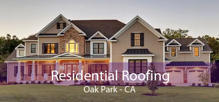 Residential Roofing Oak Park - CA
