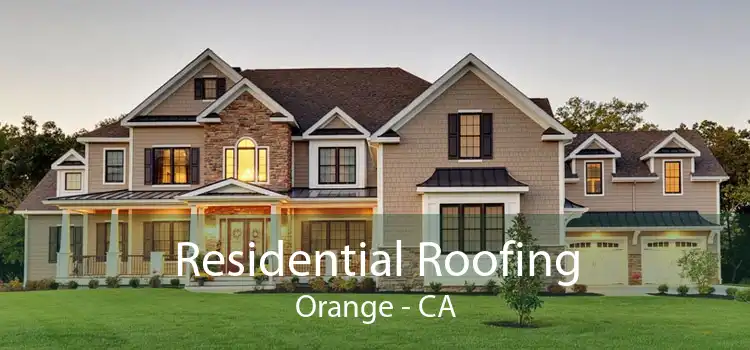 Residential Roofing Orange - CA