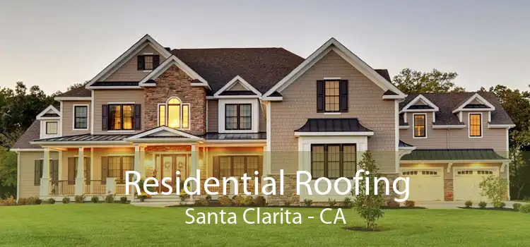 Residential Roofing Santa Clarita - CA