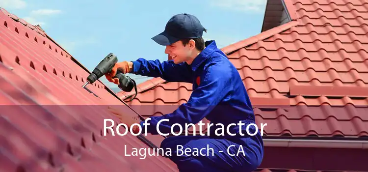 Roof Contractor Laguna Beach - CA