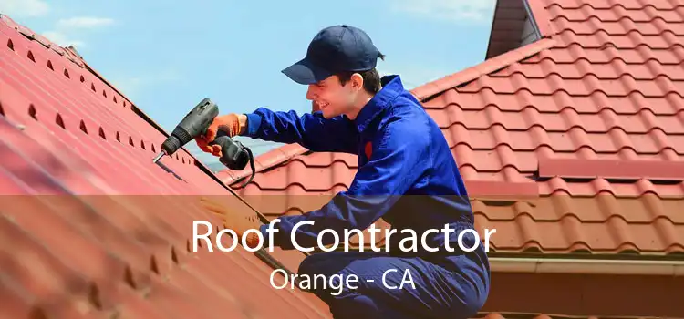 Roof Contractor Orange - CA