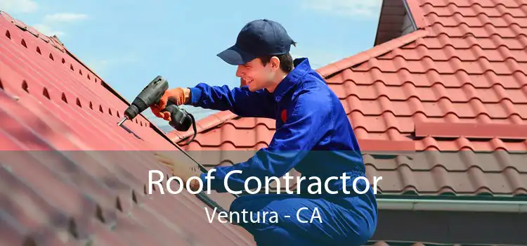 Roof Contractor Ventura - CA
